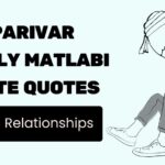 80+ Parivar Family Matlabi Rishte Quotes: Selfish Relationships